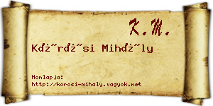 Kőrösi Mihály névjegykártya